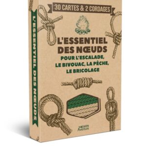 L’essentiel des nœuds – Le coffret malin pour maîtriser l’art du nœud en mer et en montagne